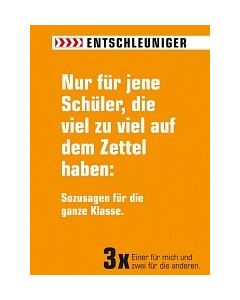 Entschleuniger - Zu viel auf dem Zettel  (orange)