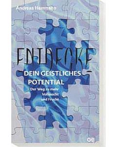 Entdecke dein geistliches Potential