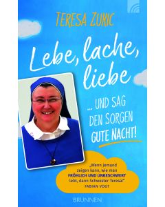 Lebe, lache, liebe ... und sag den Sorgen Gute Nacht!