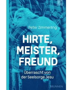 Hirte, Meister, Freund