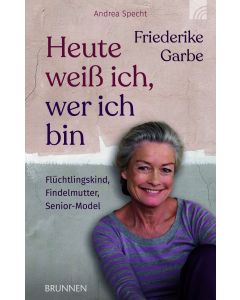 Heute weiß ich, wer ich bin