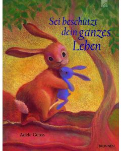 Sei beschützt dein ganzes Leben