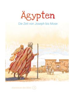 Ägypten - Die Zeit von Joseph bis Mose
