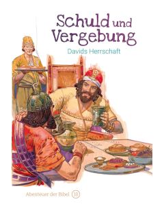 Schuld und Vergebung - Davids Herrschaft