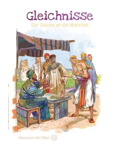 Gleichnisse - Der Glaube an die Wahrheit