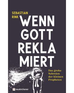 Wenn Gott reklamiert