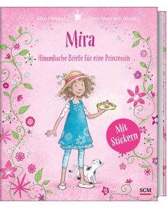 Mira - Himmlische Briefe für eine Prinzessin. Mit Stickern