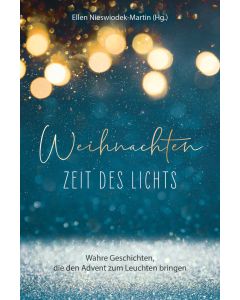 Weihnachten - Zeit des Lichts