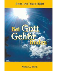 Bei Gott Gehör finden