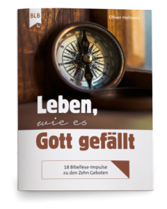 Leben, wie es Gott gefällt