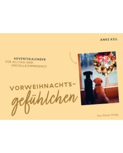 Vorweihnachtsgefühlchen - Adventskalender