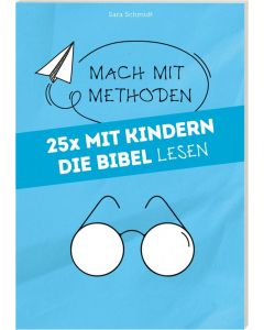 25x mit Kindern die Bibel lesen