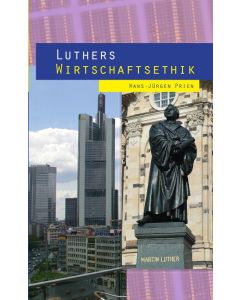 Luthers Wirtschaftsethik