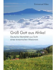 Grüß Gott aus Afrika