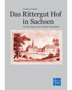 Das Rittergut Hof in Sachsen