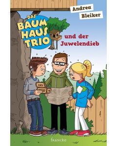 Das Baumhaustrio und der Juwelendieb [1]