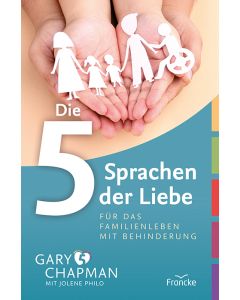 Die 5 Sprachen der Liebe für das Familienleben mit Behinderu