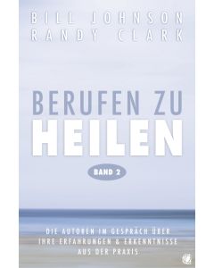 Berufen zu heilen, Band 2