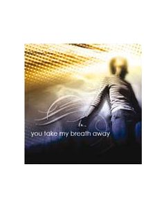 You Take My Breath Away CD