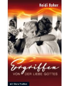 Ergriffen von der Liebe Gottes