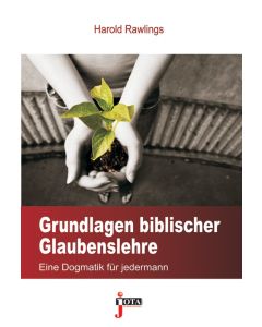 Grundlagen biblischer Glaubenslehre