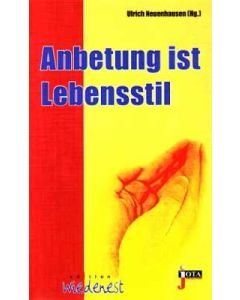 Anbetung ist Lebensstil