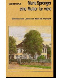 Maria Sprenger - eine Mutter für viele