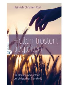 Heilen, trösten, begleiten