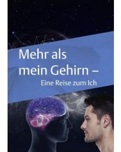 Mehr als mein Gehirn - Eine Reise zum ich (DVD)