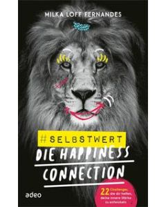 #selbstwert - Die Happiness-Connection