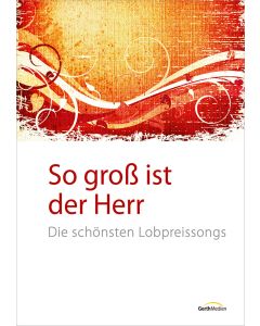 So groß ist der Herr 1 (Liederbuch)