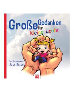 Große Gedanken für kleine Leute