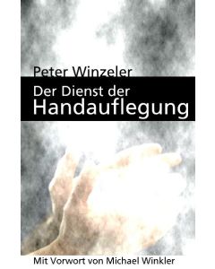 Der Dienst der Handauflegung