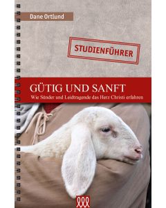 Gütig und sanft - Studienführer