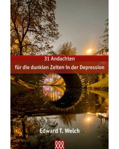 31 Andachten für die dunklen Zeiten in der Depression