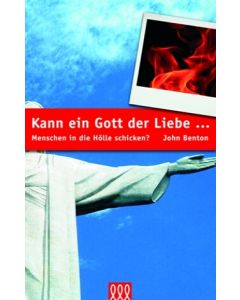 Kann ein Gott der Liebe ...
