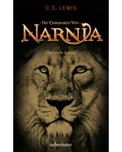 Die Chroniken von Narnia, Band 7