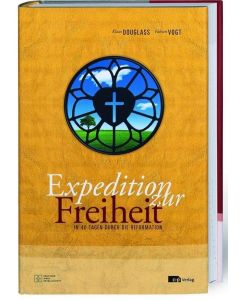 Expedition zur Freiheit (Buch und CD)