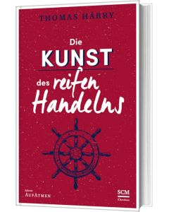 Die Kunst des reifen Handelns