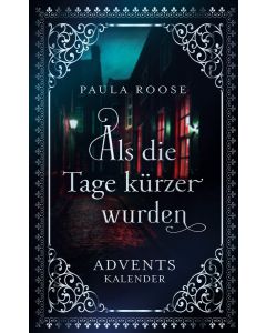 Als die Tage kürzer wurden