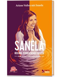 Sanela - Heilung zerbrochener Herzen