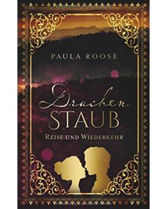 Drachenstaub: Reise und Wiederkehr