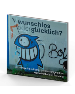 Wunschlos oder glücklich?